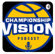 Championship Vision Podcast